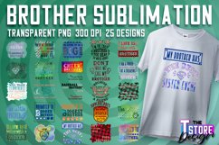 Brother Quotes Sublimation | T-Shirt Design | Brother PNG Product Image 1