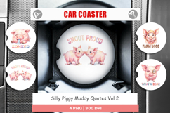 Silly Piggy Muddy Quotes Car Coaster Product Image 1