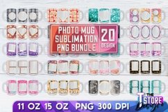 Photo Mug Sublimation PNG Bundle | Photo 11 oz |15 oz Mug S Product Image 1