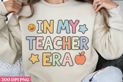 In my teacher era PNG, Teacher Appreciation Sublimation PNG Product Image 1