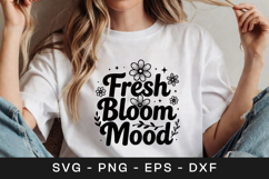 Fresh Bloom Mood Floral Quote SVG PNG Product Image 1