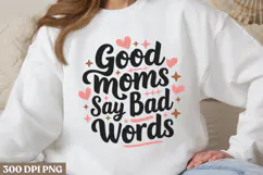 Good moms say bad words PNG, Mothers Day Sublimation PNG Product Image 2