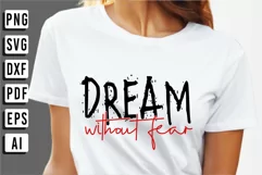 Dream Without Fear SVG, Motivational Quote Shirt SVG Product Image 1
