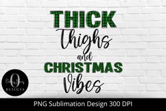 Thick Thighs and Christmas Vibes Sublimation Design Product Image 2