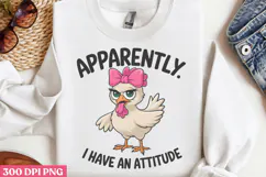 Apparently I have Attitude PNG, Funny Animal Sublimation PNG Product Image 2