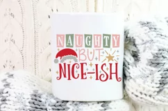 Naughty But Nice Ish Svg, Funny Christmas Svg, Naughty List. Product Image 5