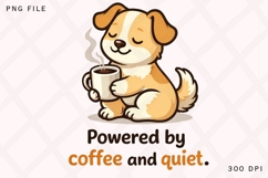 Powered by Coffee and Quiet Funny Dog Coffee Lover Shirt Product Image 1