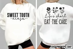 Life's short, eat the cake SVG, Sweet tooth ninja SVG Product Image 1
