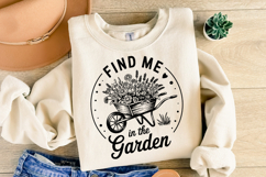 Find me in the Garden svg Design | Svg Cut Files | Shirt Svg Product Image 1