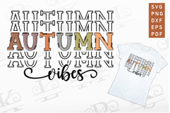 Stacked Autumn Vibes SVG, Fall T shirt Designs SVG Cut Files Product Image 1