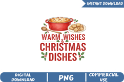 Warm Wishes and Christmas Dishes Sublimation, Christmas Png Product Image 1