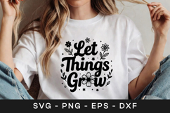 Let Things Grow Floral Inspirational SVG PNG Product Image 1