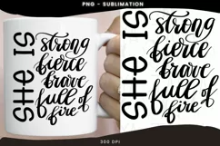 She Is Strong Fierce Brave Full Of Fire, Sublimation Design Product Image 2