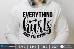 Everything hurts and i'm dying SVG, Workout SVG Design Product Image 1