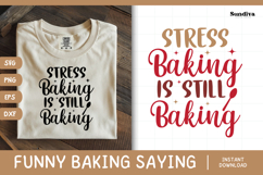 Funny Baking Saying SVG For Baker | Stress Baking Product Image 1