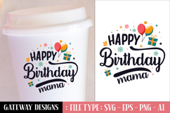 Happy Birthday Mama svg design Product Image 1
