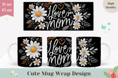 Best Ever Mom Mug Design, I Love You Mom Sublimation Product Image 1