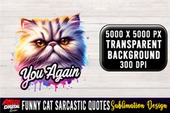 Funny Cat Sarcastic Quote Clipart Sublimation #1 Product Image 1