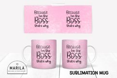 I'm the boss Mug Sublimation Design #5 Product Image 1