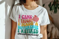 Retired Teacher SVG, I Came I Taught I Loved I Retired SVG Product Image 2