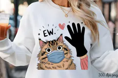 EW PNG, Funny Cats Sublimation Quotes PNG Product Image 2