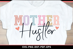 Mother hustler SVG, Mom Shirt SVG PNG Product Image 2