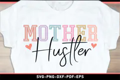 Mother hustler SVG, Mom Shirt SVG PNG Product Image 2