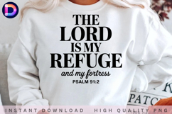 The Lord Is My Refuge Psalm 91:2 Christian PNG Product Image 2