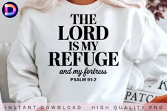 The Lord Is My Refuge Psalm 91:2 Christian PNG Product Image 2