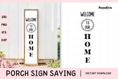 Porch Sign Saying SVG | Welcome To Our Home Product Image 1