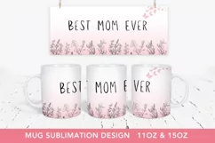 Best Mom Ever Flowers Coffee Mug PNG, Sublimation Mug Full Product Image 1