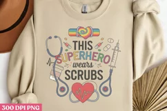 This superhero wears scrubs PNG, Nurse Sublimation PNG Product Image 2