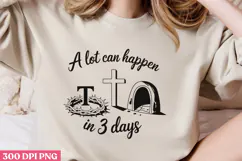 A lot can happen in 3 days PNG, Jesus Sublimation PNG Product Image 2