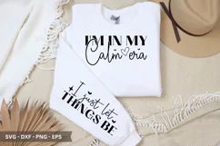 I'm in my calm era SVG -Sleeve T-Shirt Design Product Image 1