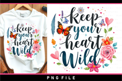 Keep your heart wild, Inspirational sublimation designs Product Image 1