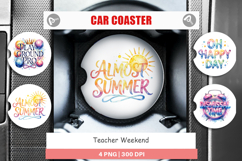 Teacher's Weekend Car Coaster Product Image 1