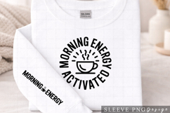 Morning Energy Activated Coffee Lover Sleeve Design PNG Product Image 2