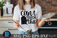 can&#039;t touch this SVG, Kitchen SVG Product Image 2