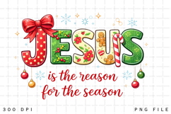 Jesus Is The Reason For The Season PNG: Christmas Shirt Product Image 1