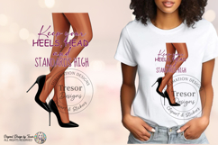 Keep Your Heels High Quote PNG Fashion Black Woman Legs PNG Product Image 3