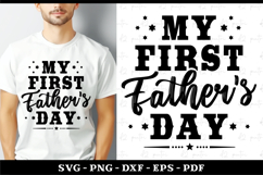 My first father's day, Dad Shirt, Fathers Day SVG Product Image 1