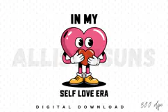 In My Self Love Era Sublimation PNG, Self love era PNG Product Image 1