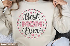 Best mom ever PNG, Mothers Day Sublimation PNG Product Image 1