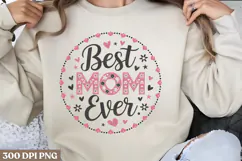 Best mom ever PNG, Mothers Day Sublimation PNG Product Image 1
