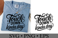 Touch down kinda day Svg | Game Day Svg | Shirt Svg Product Image 2