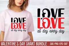 Love all day every day SVG, Valentine's Day SVG Product Image 1
