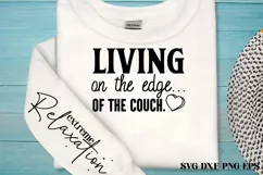 Living on the edge... of the couch Sleeve SVG Product Image 1