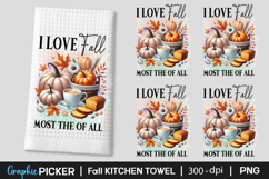 I Love Fall Most The Of All Kitchen Towel PNG, Fall Kitchen Product Image 2