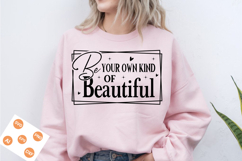 Be Your Own Kind Of Beautiful SVG, funny with Flower SVG Product Image 1