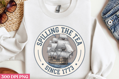 Spilling the tea since PNG, 4th Of July Sublimation PNG Product Image 2
